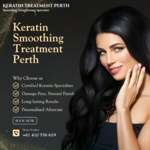 Keratin Smoothing Treatment Perth - Frizz-Free Hair